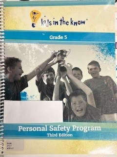 Kids in the Know - Grade 5 : Personal Safety Program